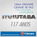 A Câmara Municipal parabeniza a nossa querida Ituiutaba e a todos que fazem parte destes 117 anos!