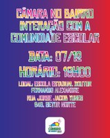 📍 Câmara no Bairro - Interação com a Comunidade Escolar