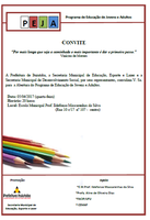 A Secretaria Municipal de Educação Esporte e Lazer em Parceria Com a Secretaria de Desenvolvimento Social, Convidam: