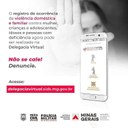 Mais uma importante ferramenta de combate à violência doméstica foi disponibilizada pelo Governo de Minas. 